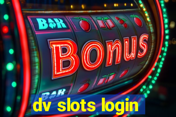 dv slots login